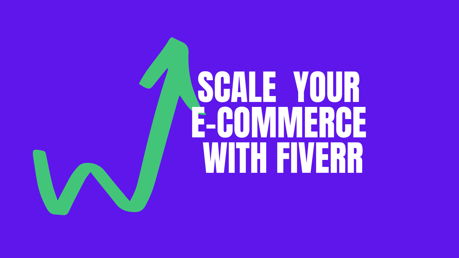 Scale Your E-Commerce Business with Fiverr
